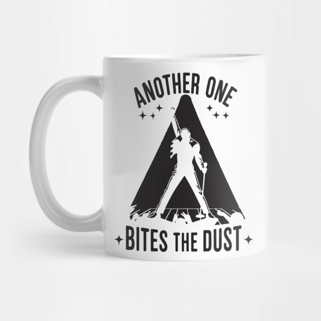 Another One Bites The Dust - Queen Tribute - Freddy Tribute - Mercury - Queen - Funny Sayings - Funny Gift - Funny Slogan - Funny Quotes - Funny Animals - Rock Tribute - Music Rock - Pop by TributeDesigns